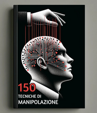 150 Tecniche di Manipolazione