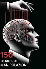 150 Techniques of Manipulation