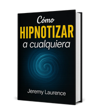 Cómo Hipnotizar A Cualquiera