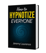 How To Hypnotize Everyone