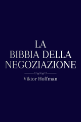 La Bibbia Della Negoziazione
