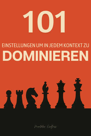 101 Einstellungen Um In Jedem Kontext Zu Dominieren