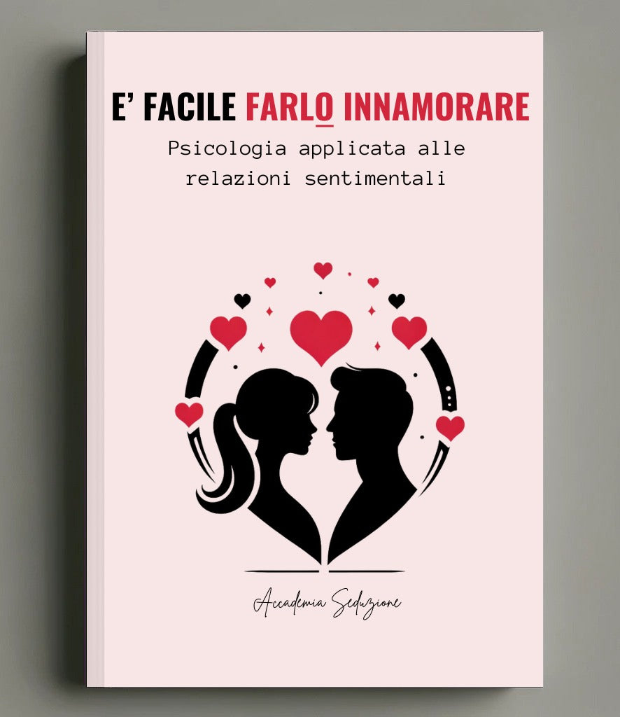 "È Facile Farlo Innamorare"