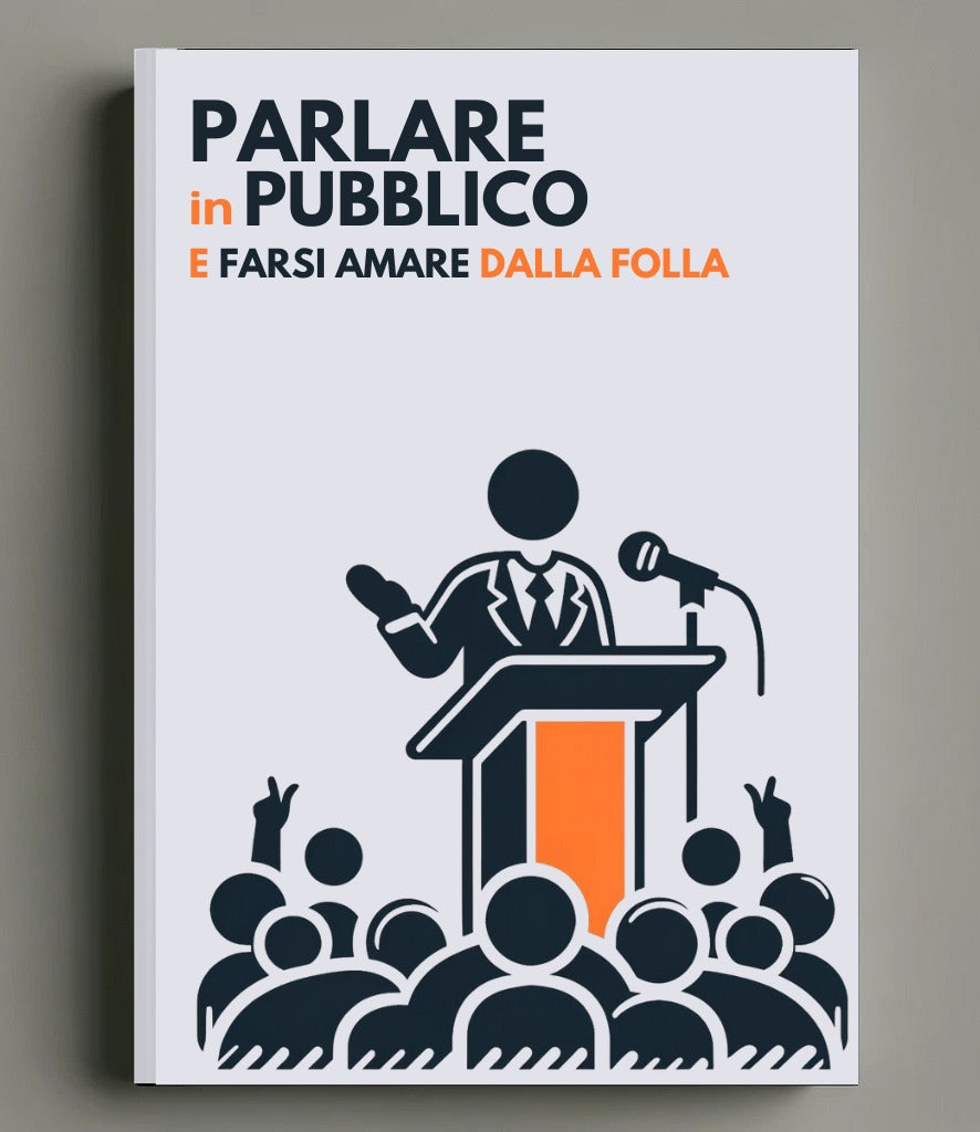 Parlare in Pubblico e Farsi Amare dalla Folla