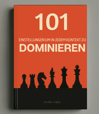 "101 Attitudini per DOMINARE ogni Contesto"