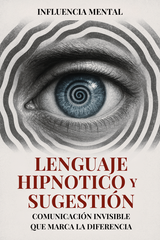 Lenguaje Hipnótico y Sugestión